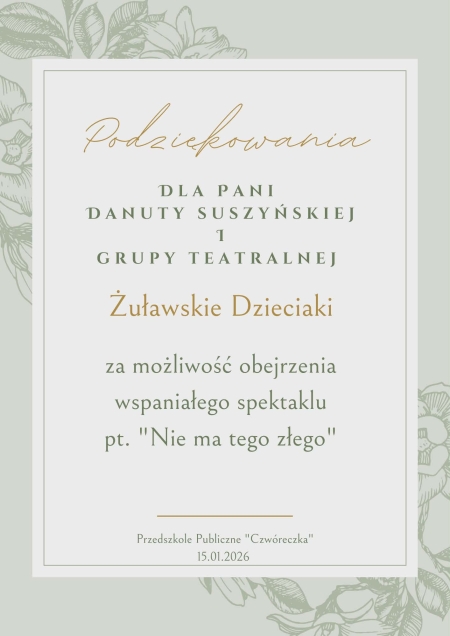 „Nie ma tego złego”  DZIĘKUJEMY 